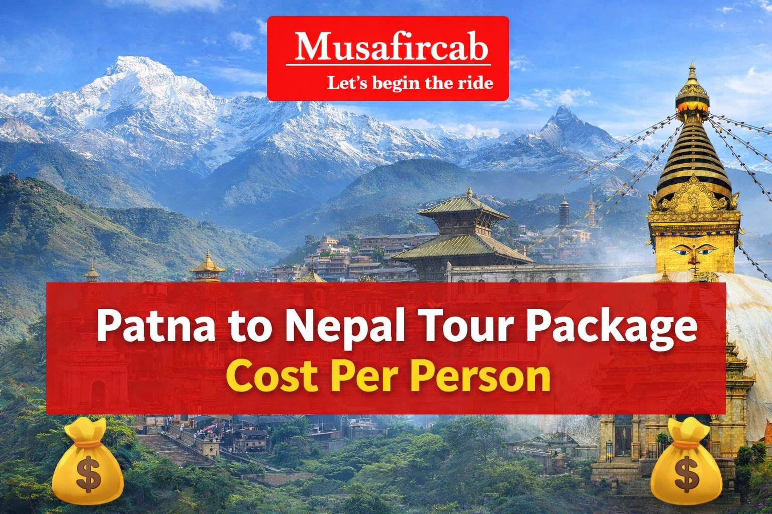 Patna to Nepal Tour Package Cost Per Person – Complete Price Guide