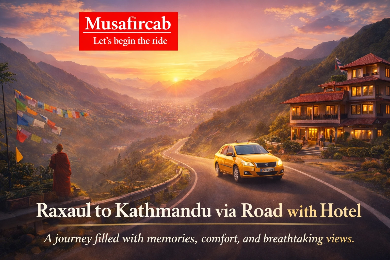 Raxaul to Kathmandu via road with hotel – a journey that stays in your heart.