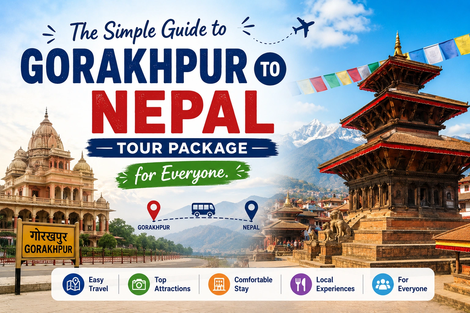 The Simple Guide to Gorakhpur to Nepal Tour Package for Everyone